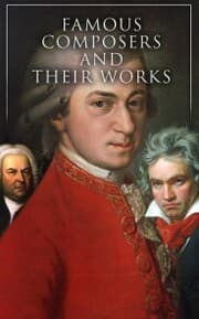 Cover von Famous Composers and Their Works (Vol. 1&2)
