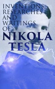 Cover von Inventions, Researches and Writings of Nikola Tesla