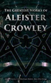 Cover von The Greatest Works of Aleister Crowley