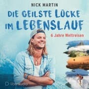 Cover von Die geilste Lücke im Lebenslauf: