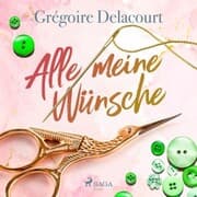 Cover von Alle meine Wünsche