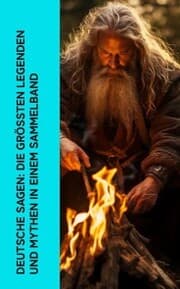 Cover von Deutsche Sagen: Die größten Legenden und Mythen in einem Sammelband