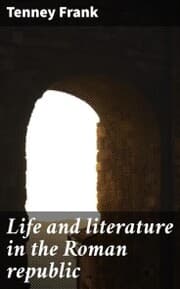 Cover von Life and literature in the Roman republic