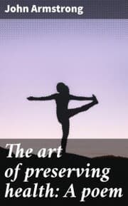 Cover von The art of preserving health: A poem
