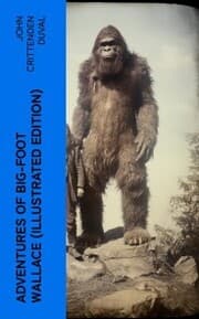 Cover von Adventures of Big-Foot Wallace (Illustrated Edition)