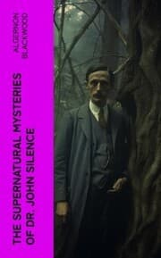 Cover von The Supernatural Mysteries of Dr. John Silence