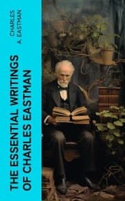 Cover von The Essential Writings of Charles Eastman