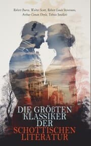 Cover von Die größten Klassiker der schottischen Literatur
