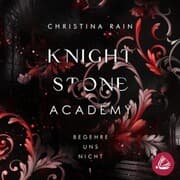 Cover von Knightstone Academy 1: Begehre uns nicht