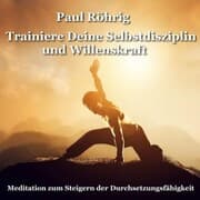 Cover von Trainiere Deine Selbstdisziplin und Willenskraft