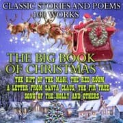 Cover von The Big Book of Christmas. Classic Stories and Poems (100 works)
