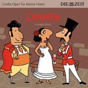 Cover von Die ZEIT-Edition 'Große Oper für kleine Hörer', Carmen