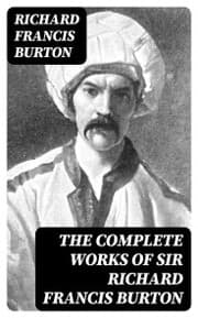 Cover von The Complete Works of Sir Richard Francis Burton