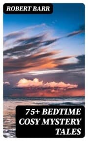 Cover von 75+ Bedtime Cosy Mystery Tales
