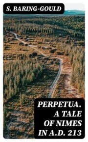 Cover von Perpetua. A Tale of Nimes in A.D. 213