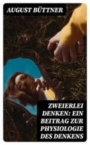 Cover von Zweierlei Denken: Ein Beitrag zur Physiologie des Denkens