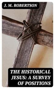 Cover von The Historical Jesus: A Survey of Positions