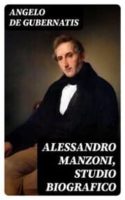 Cover von Alessandro Manzoni, Studio Biografico