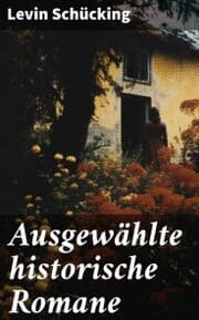 Cover von Ausgewählte historische Romane