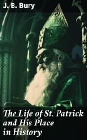 Cover von The Life of St. Patrick and His Place in History