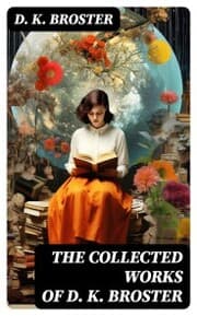 Cover von The Collected Works of D. K. Broster