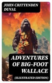 Cover von Adventures of Big-Foot Wallace (Illustrated Edition)