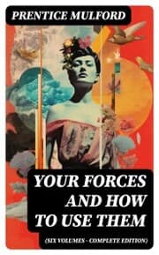Cover von Your Forces and How to Use Them (Six Volumes - Complete Edition)