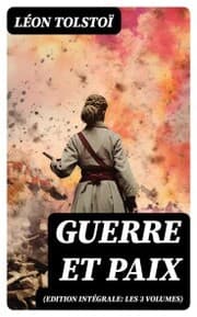 Cover von Guerre et Paix (Edition intégrale: les 3 volumes)