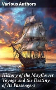 Cover von History of the Mayflower Voyage and the Destiny of Its Passengers