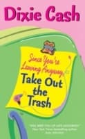 Cover von Since You're Leaving Anyway, Take Out the Trash