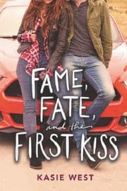 Cover von Fame, Fate, and the First Kiss