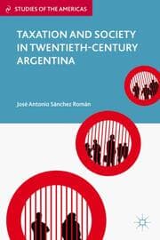 Cover von Taxation and Society in Twentieth-Century Argentina