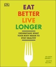 Cover von Eat Better, Live Longer