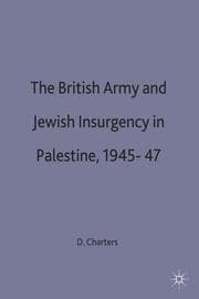 Cover von The British Army and Jewish Insurgency in Palestine, 1945-47