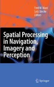 Cover von Spatial Processing in Navigation, Imagery and Perception