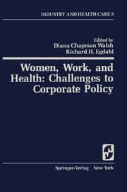 Cover von Women, Work, and Health: Challenges to Corporate Policy