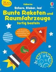 Cover von Kleine Kreativ-Werkstatt: Schere, Kleber, los! Bunte Raketen und Raumfahrzeuge fertig basteln