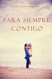 Cover von Para Siempre, Contigo (La Posada de Sunset Harbor-Libro 3)