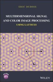 Cover von Multidimensional Signal and Color Image Processing Using Lattices