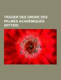 Cover von Träger des Ordre des Palmes Académiques (Ritter)