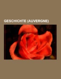 Cover von Geschichte (Auvergne)
