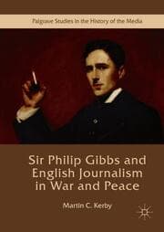 Cover von Sir Philip Gibbs and English Journalism in War and Peace
