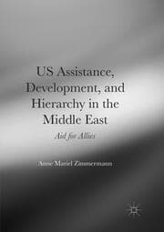 Cover von US Assistance, Development, and Hierarchy in the Middle East