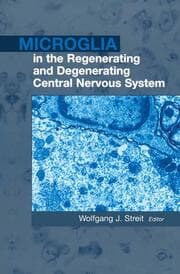 Cover von Microglia in the Regenerating and Degenerating Central Nervous System