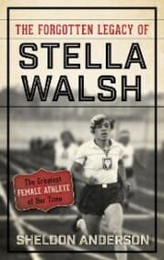 Cover von The Forgotten Legacy of Stella Walsh