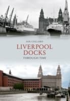 Cover von Liverpool Docks Through Time