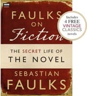 Cover von Faulks on Fiction (Includes 4 FREE Vintage Classics): Great British Characters and the Secret Life of the Novel