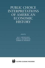 Cover von Public Choice Interpretations of American Economic History