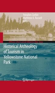 Cover von Historical Archeology of Tourism in Yellowstone National Park