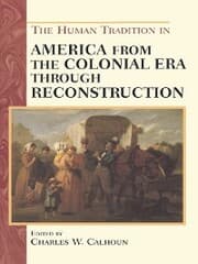 Cover von The Human Tradition in America from the Colonial Era through Reconstruction